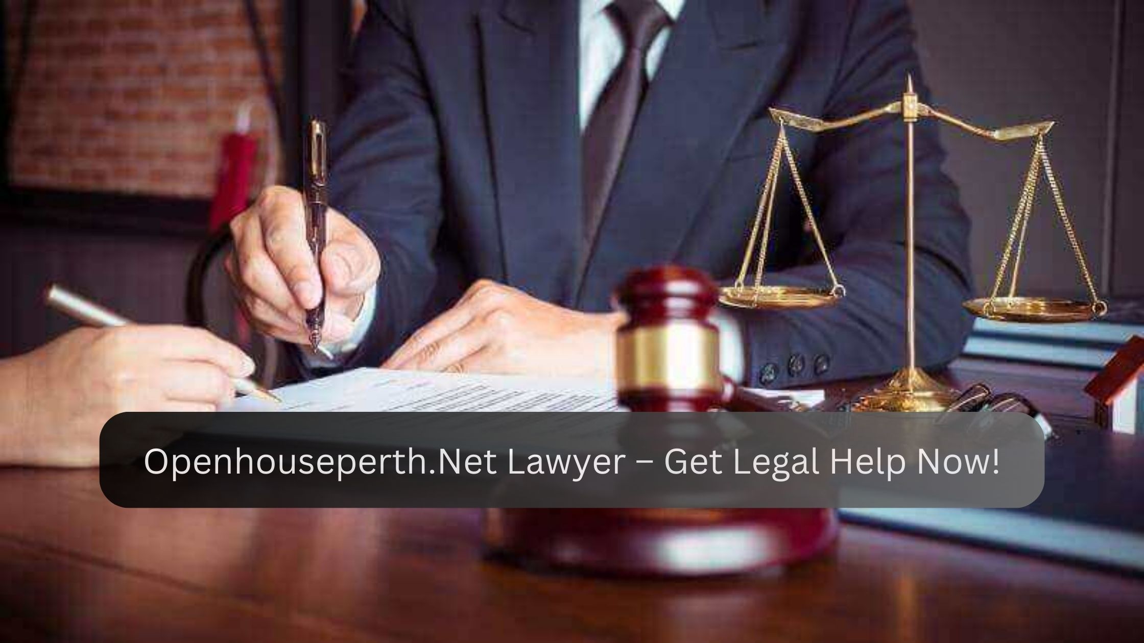 Openhouseperth.Net Lawyer – Get Legal Help Now!