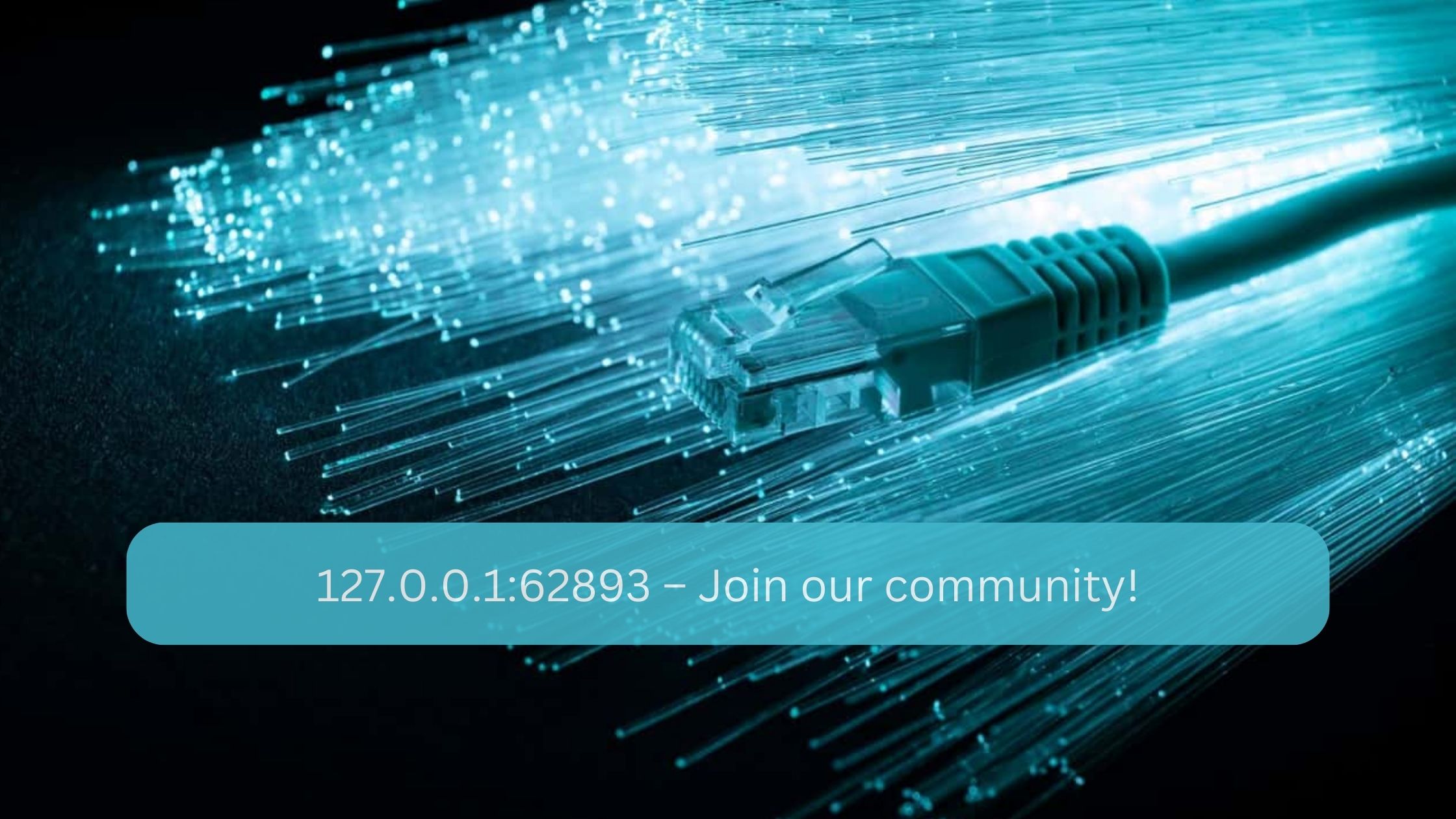 127.0.0.1:62893 – Join our community!