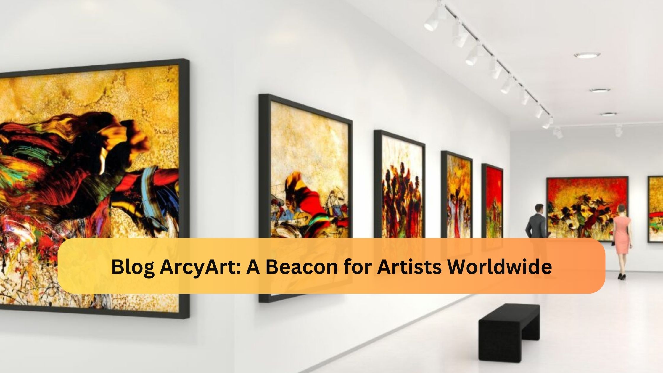 Blog ArcyArt: A Beacon for Artists Worldwide