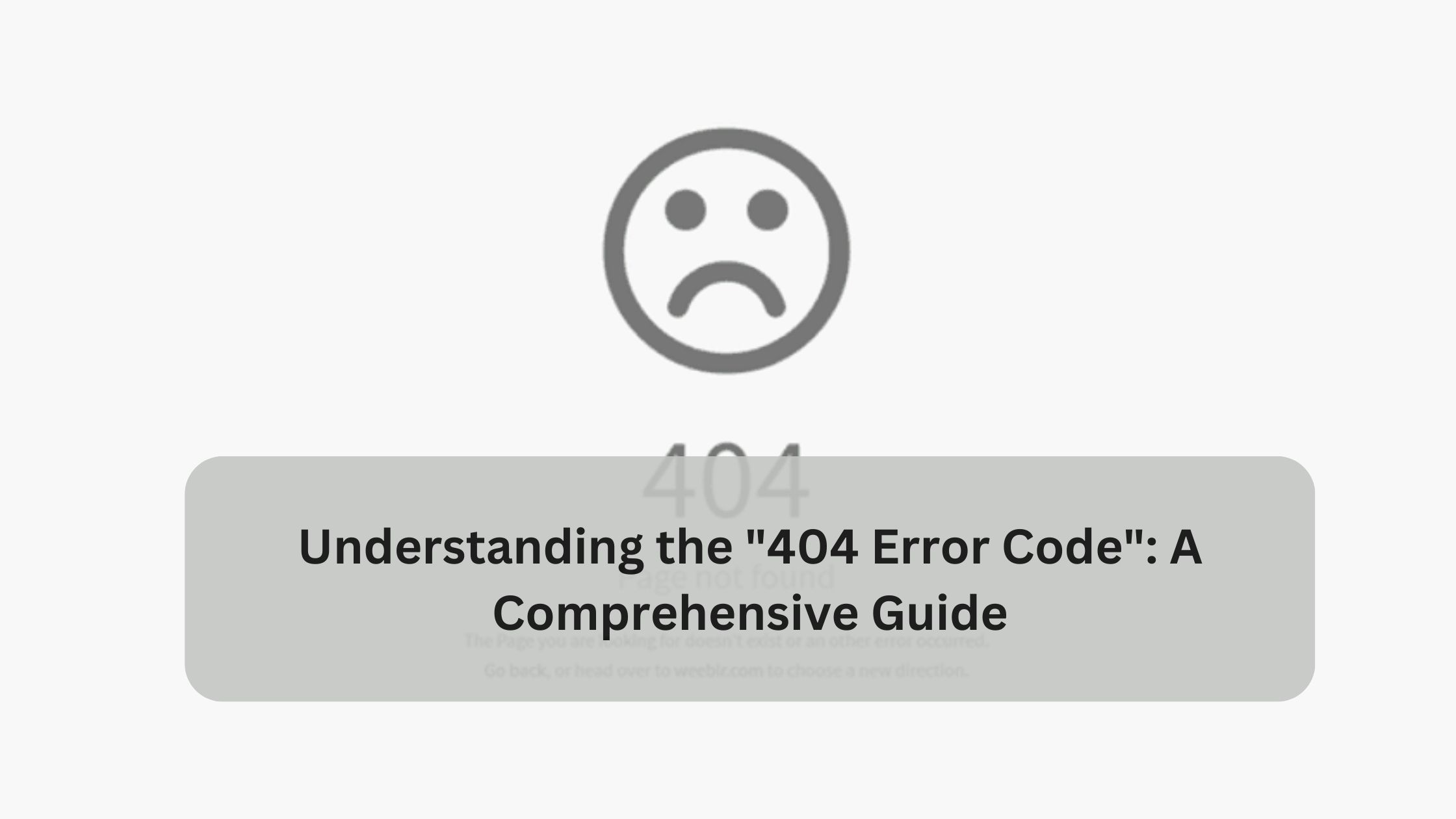 Understanding the “404 Error Code”: A Comprehensive Guide